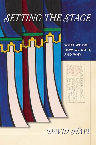 Imagen de archivo de Setting the Stage: What We Do, How We Do It, and Why (Driftless Connecticut) a la venta por SecondSale