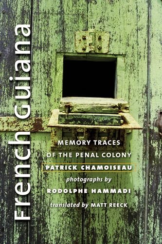 9780819579300: French Guiana: Memory Traces of the Penal Colony