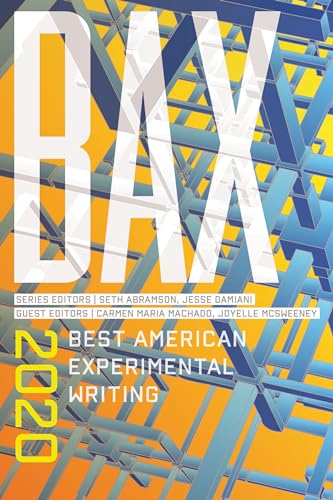 Stock image for Bax 2020: Best American Experimental Writing (BAX: Best American Experimental Writing) for sale by HPB-Ruby