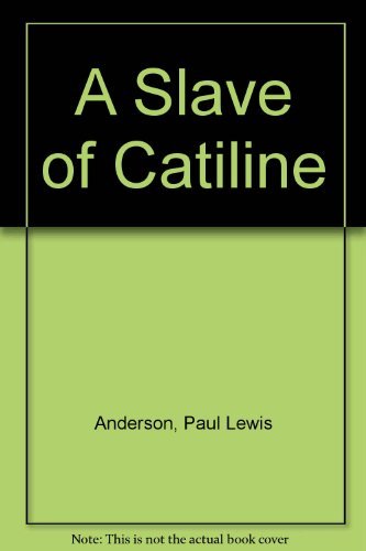 Stock image for Slave of Catiline for sale by SecondSale