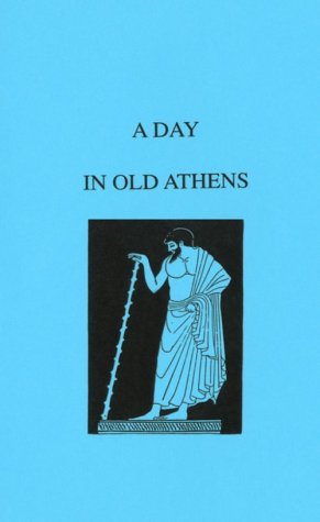 Stock image for A Day in Old Athens for sale by ThriftBooks-Dallas