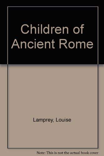 Stock image for Children of Ancient Rome for sale by Dogwood Books