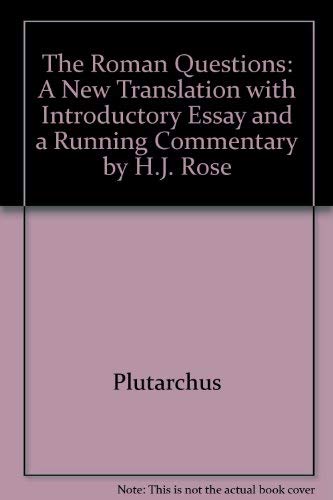 Stock image for The Roman Questions of Plutarchus: A New Translation, With Introductory Essays & A Running Commentary (English and Ancient Greek Edition) for sale by Wonder Book