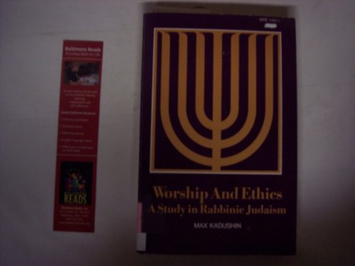 Stock image for Worship and Ethics : A Study in Rabbinic Judaism for sale by Better World Books