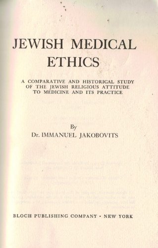 9780819700971: Jewish Medical Ethics : A Comparative and Historical Study of the Jewish
