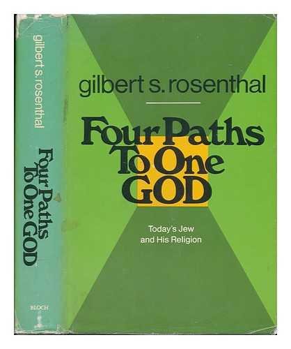 9780819702869: Four Paths to One God; Today's Jew and His Religion