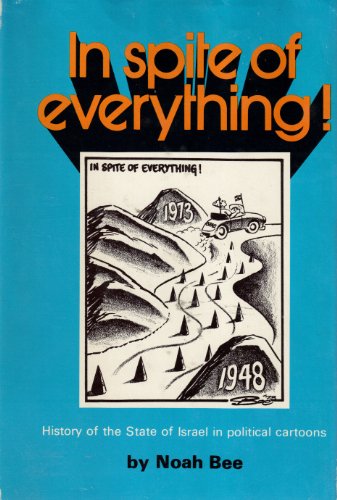 9780819702975: In spite of everything!: History of the State of Israel in political cartoons