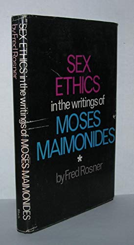Imagen de archivo de Sex Ethics in the Writings of Moses Maimonides. a la venta por Henry Hollander, Bookseller