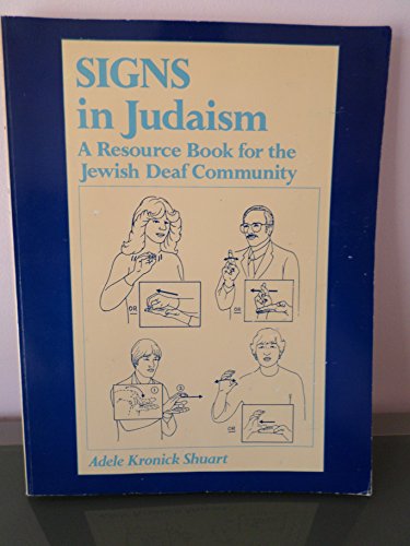 Signs in Judaism: A Resource Book for the Jewish Deaf Community