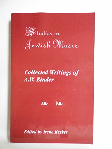 9780819707178: Studies in Jewish Music: Collected Writings of A.W. Binder