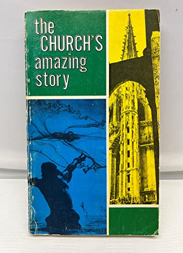 Imagen de archivo de The Church's Amazing Story a la venta por SecondSale