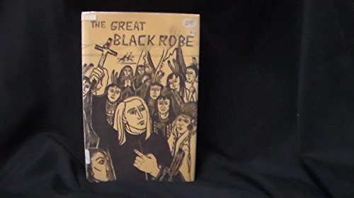 Beispielbild fr The Great Black Robe zum Verkauf von ThriftBooks-Atlanta