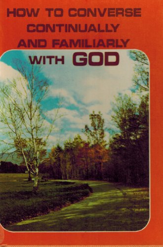 9780819800626: How to Converse Continually and Familiarly With God
