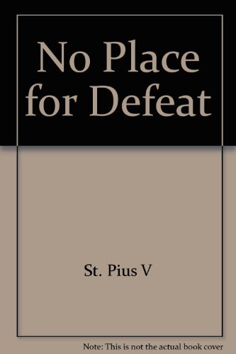 9780819802415: No Place for Defeat