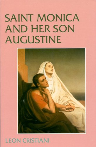 9780819804624: Saint Monica and Her Son Augustine