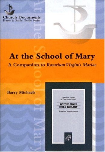 9780819807786: At the School of Mary: Companion to Rosarium Virginis Mariae; Pope John Paul II's Apostolic Letter on the Most Holy Rosary (Church Documents: Prayer & Study Guide)