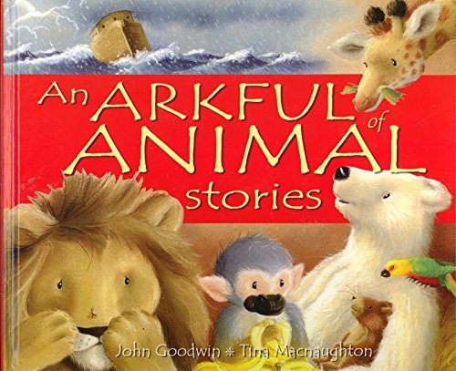 Beispielbild fr An Arkful of Animal Stories (Hardcover) zum Verkauf von More Than Words