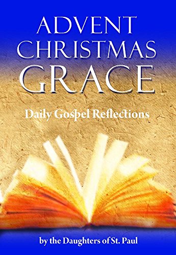 Beispielbild fr Advent Christmas Grace: Daily Gospel Reflections zum Verkauf von Open Books