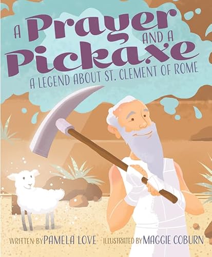 Stock image for A Prayer and a Pickaxe for sale by Revaluation Books