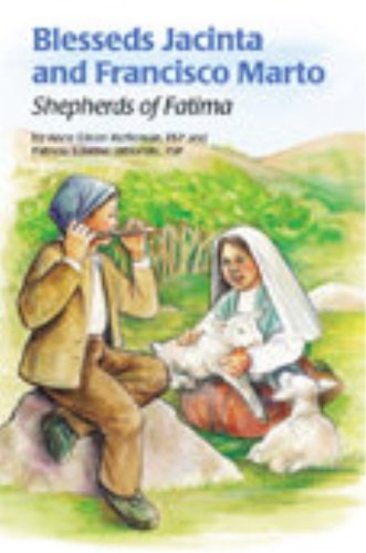 Imagen de archivo de Blesseds Jacinta and Francisco Marto: Shepherds of Fatima (Encounter the Saints Series, 6) a la venta por Goodwill