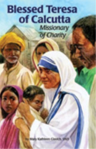 Imagen de archivo de Blessed Teresa of Calcutta: Missionary of Charity (Encounter the Saints Series, 17) a la venta por Ergodebooks
