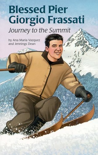 Imagen de archivo de Blessed Pier Giorgio Frassati: Journey to the Summit (Encounter the Saints Series, 18) a la venta por Irish Booksellers