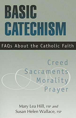 Imagen de archivo de Basic Catechism : FAQs about the Catholic Faith a la venta por Better World Books