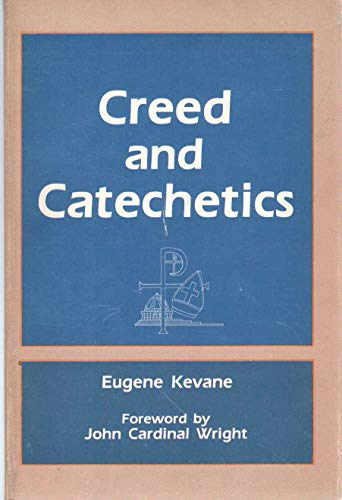 9780819814319: CREED AND CATECHETICS A Catechetical Commentary on the Creed of the People of God