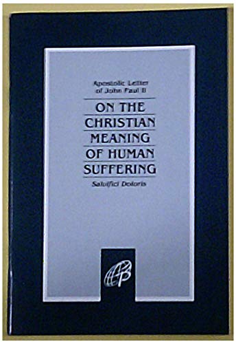 9780819814845: On The Christian Meaning Of Human Suffering