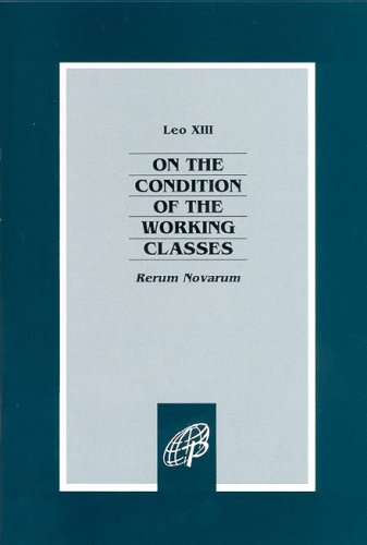 Stock image for Leo XIII: On The Condition of the Working classes for sale by Ergodebooks