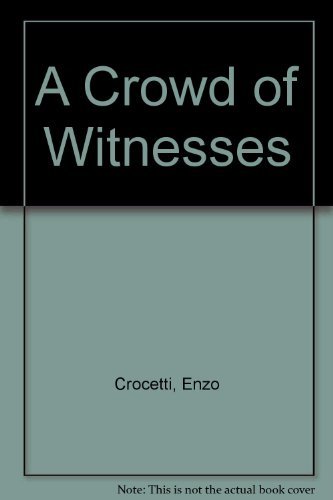 Imagen de archivo de A Crowd of Witnesses Vol. II : Interviews with Famous New Testament Men and Women a la venta por Better World Books