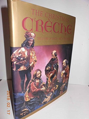 Beispielbild fr The Christmas Creche: Treasure of Faith, Art, and Theater zum Verkauf von Front Cover Books