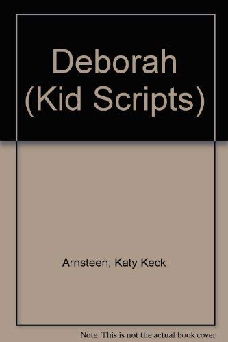 Imagen de archivo de Deborah (Kid Scripts) a la venta por JR Books
