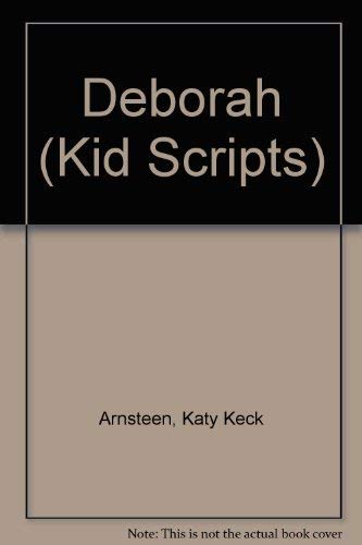 Stock image for Deborah (Kid Scripts) for sale by JR Books