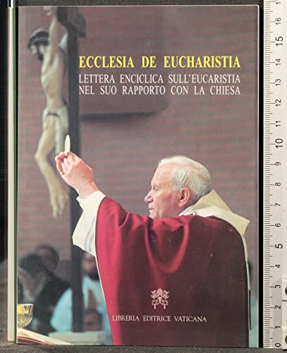 On The Eucharist in Its Relationship To The Church (9780819823519) by Pope John Paul II