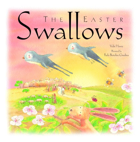 Beispielbild fr The Easter Swallows (Vicki Howie) - Hardcover zum Verkauf von Reuseabook