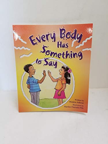 Stock image for Every Body Has Someth to Say (Building Blocks of Tob for Kids) for sale by BooksRun