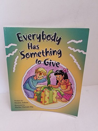 Stock image for Everybody Has Something to Give for sale by Blackwell's