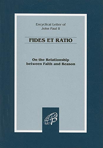 9780819826695: Fides Et Ratio Encyclical/on the Relationship Between Faith And Reason