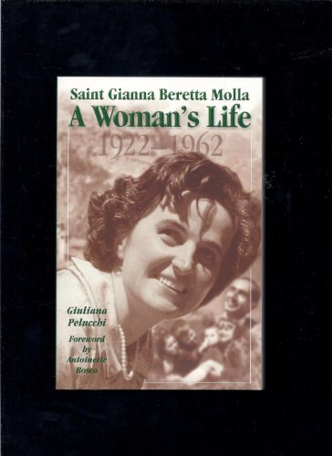 9780819830999: Saint Gianna Molla: A Woman's Life, 1922-1962