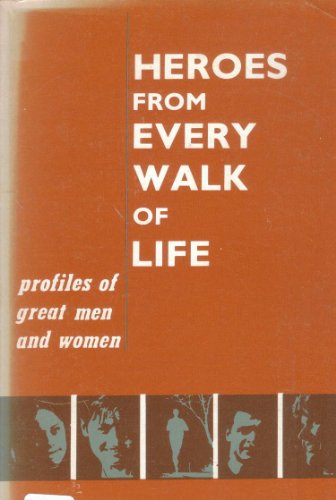 9780819833044: Heroes from every walk of life: Profiles of great men and women