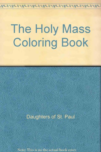 Beispielbild fr The Holy Mass Coloring Book zum Verkauf von Wonder Book