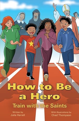 Stock image for How to Be a Hero: Train with the Saints for sale by Revaluation Books