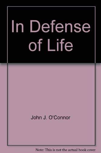 Stock image for In Defense of Life for sale by Mount Angel Abbey Library