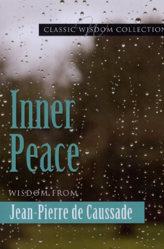 Stock image for Inner Peace Jp de Caussade Cwc for sale by ThriftBooks-Dallas