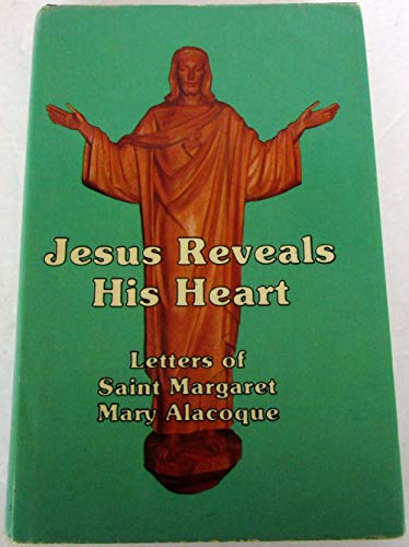 Stock image for Jesus Reveals His Heart: Letters of St. Margaret Mary for sale by ThriftBooks-Atlanta