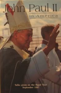 Beispielbild fr John Paul II in America: Talks Given on the Papal Tour September 1987 zum Verkauf von UHR Books