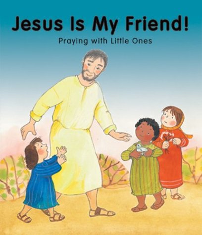 Beispielbild fr Jesus Is My Friend (Praying with Little Ones) zum Verkauf von Wonder Book