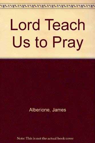 Stock image for Lord, Teach Us to Pray for sale by ThriftBooks-Atlanta