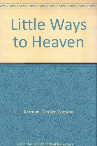 Imagen de archivo de Little Ways to Heaven a la venta por Wonder Book